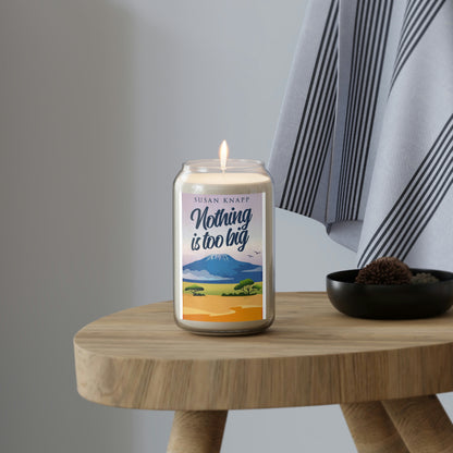 Nothing Is Too Big - Scented Candle