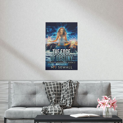 The Edge Of Destiny - Matte Poster