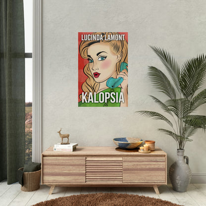 Kalopsia - Rolled Poster