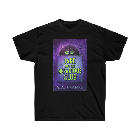Jake and the Nefarious Glub - Unisex T-Shirt