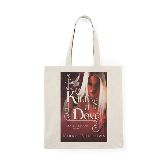 Kill A Dove - Natural Tote Bag