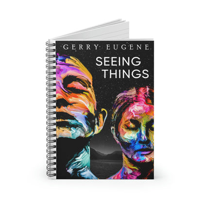 Seeing Things - Spiral Notebook