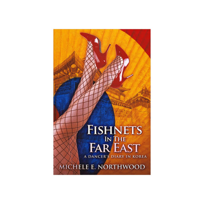 Fishnets in the Far East - Matte Poster