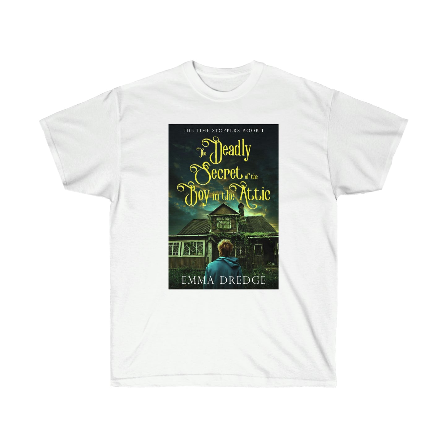 The Deadly Secret of the Boy in the Attic - Unisex T-Shirt