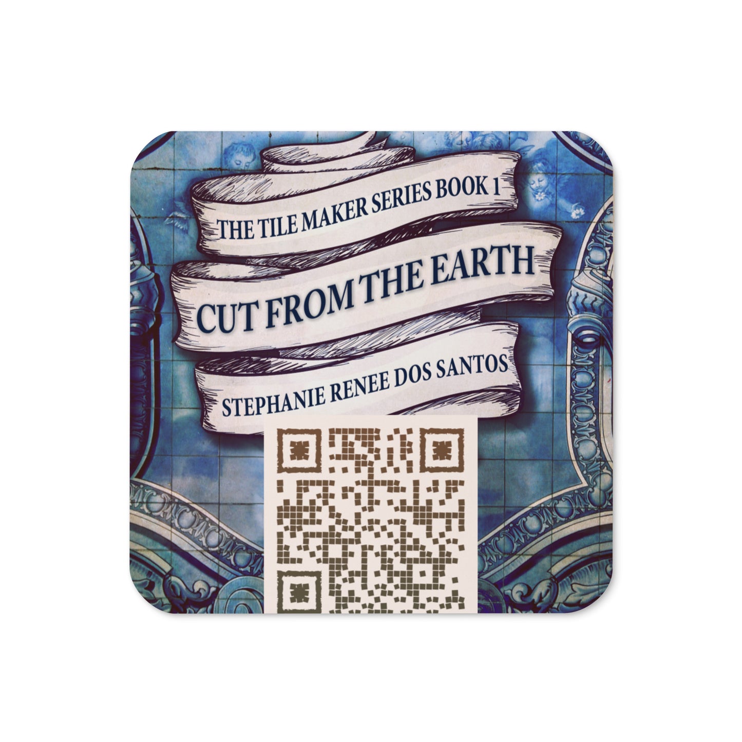 coaster with cover of Stephanie Renee Dos Santos’s book Cut From The Earth