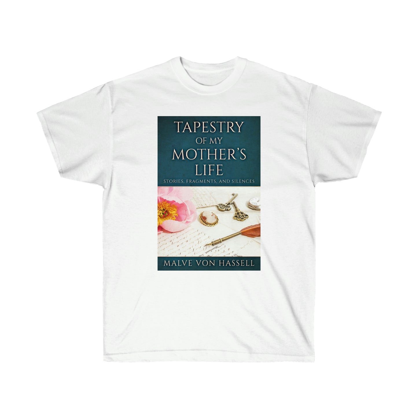 Tapestry Of My Mother???s Life - Unisex T-Shirt