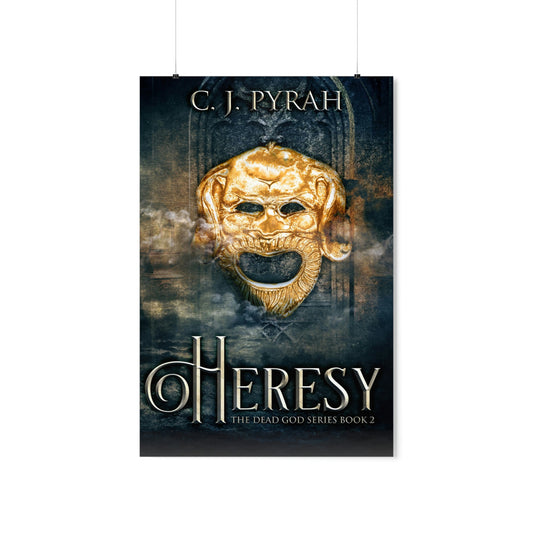 Heresy - Matte Poster