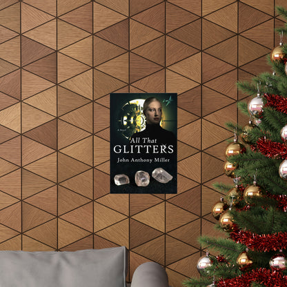All That Glitters - Matte Poster