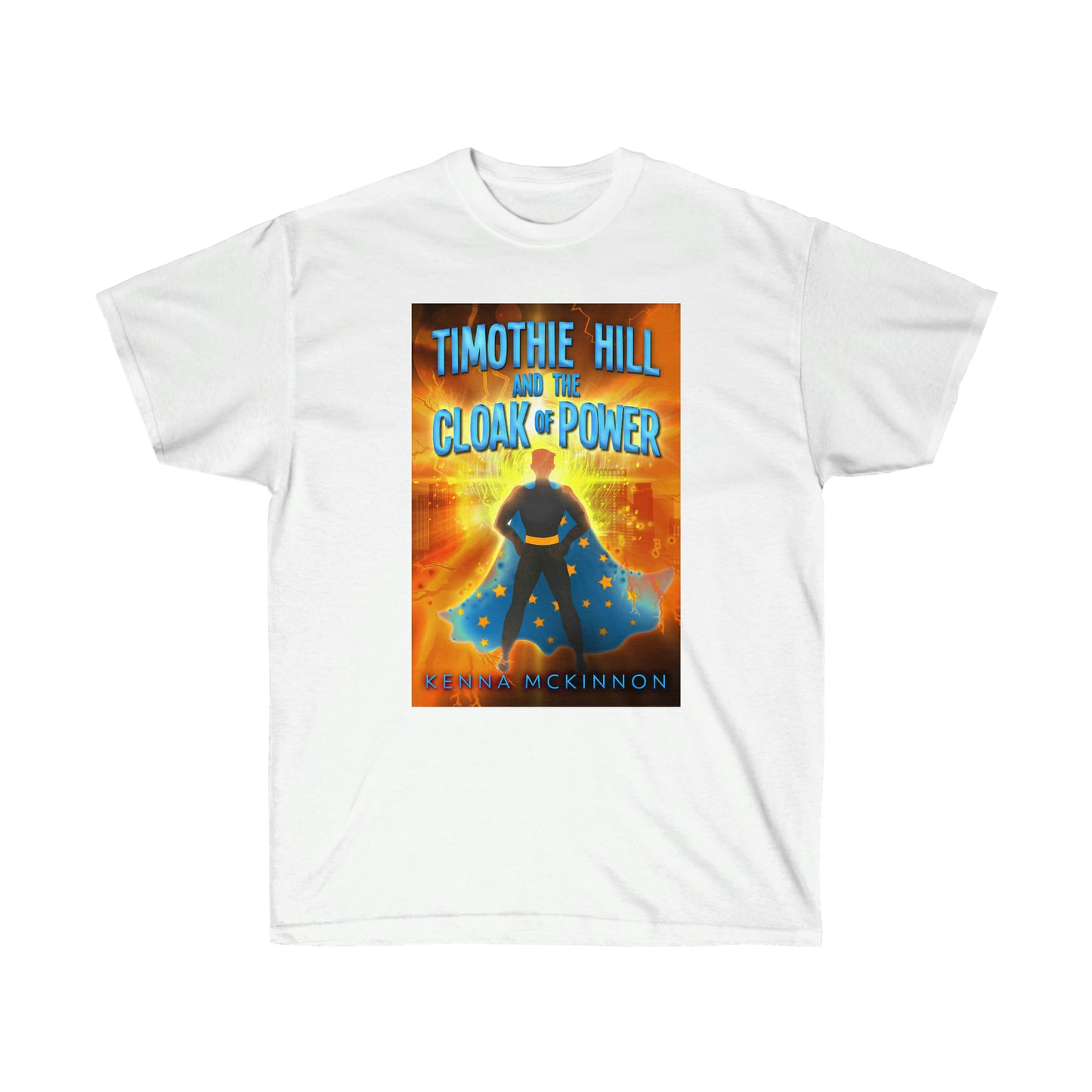 Timothie Hill and the Cloak of Power - Unisex T-Shirt