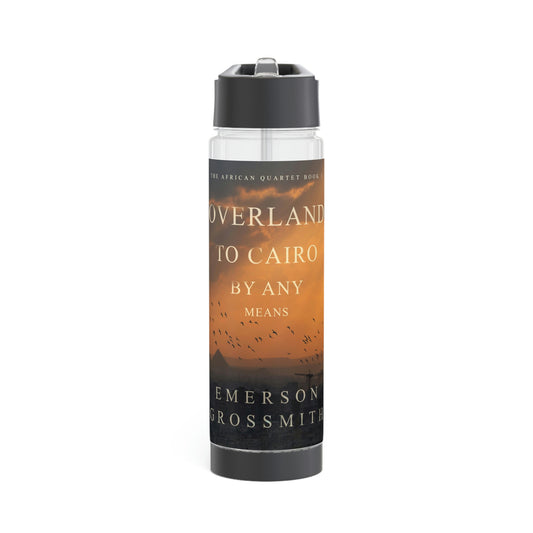 Overland To Cairo By Any Means - Infuser Water Bottle