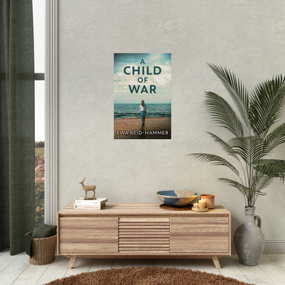A Child Of War - Rolled Poster