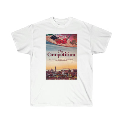 The Competition - Unisex T-Shirt