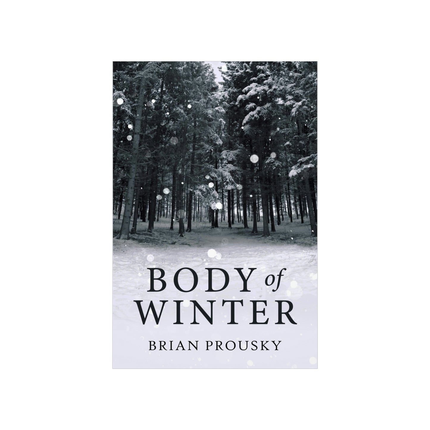 Body Of Winter - Matte Poster