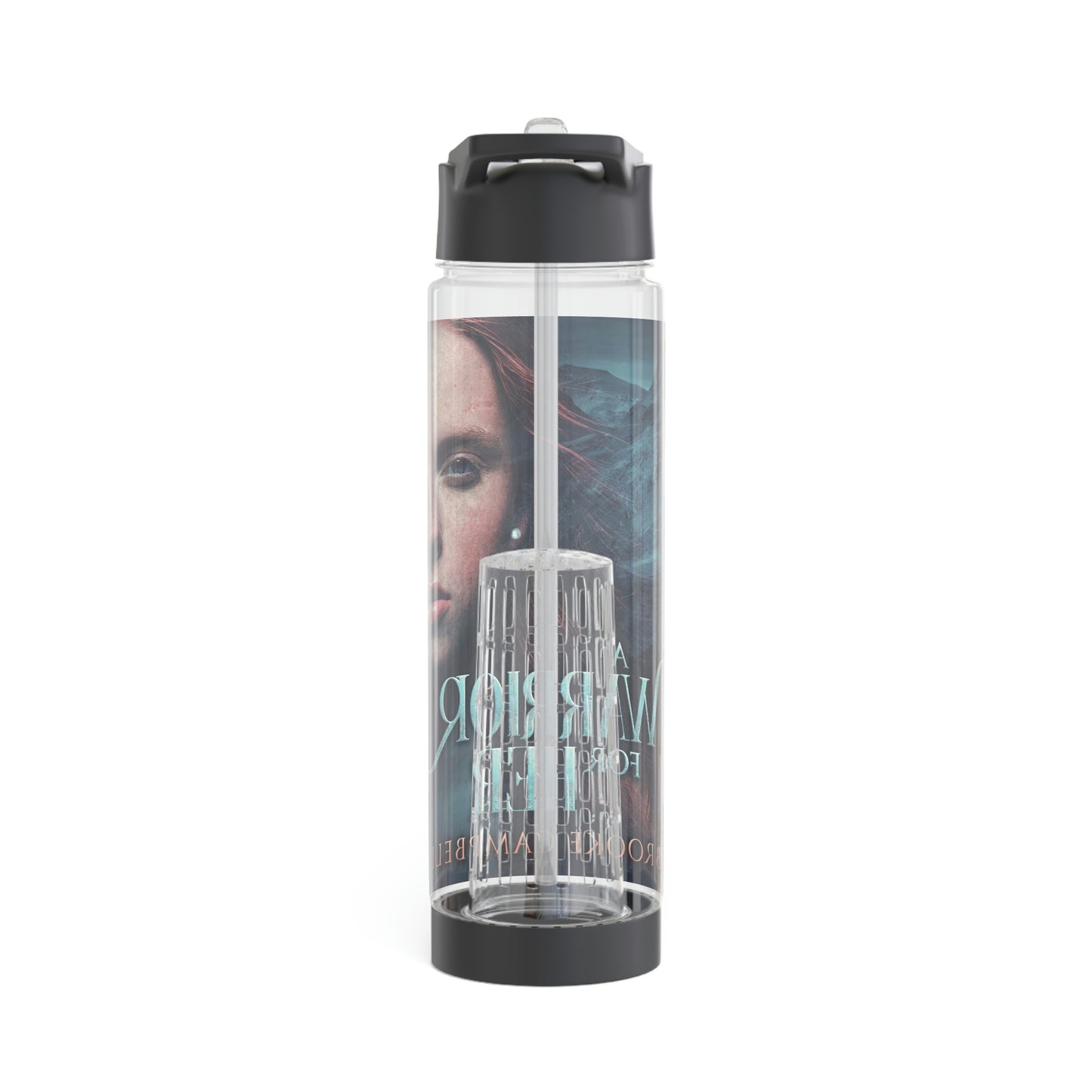 A Warrior For Her - Infuser Water Bottle