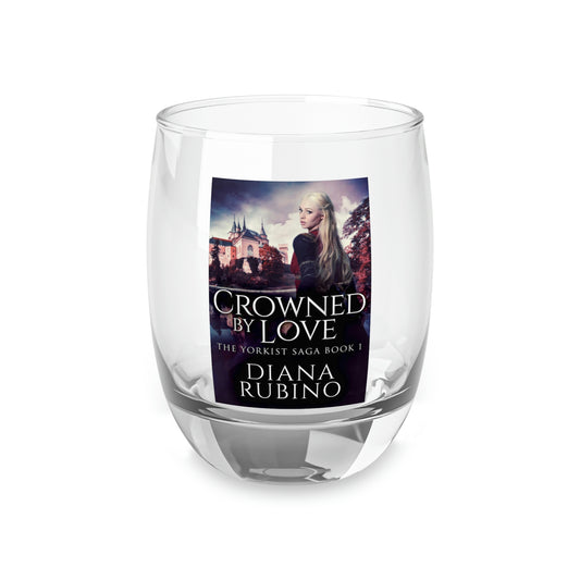 Crowned By Love - Whiskey Glass