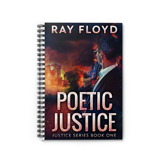 Poetic Justice - Spiral Notebook