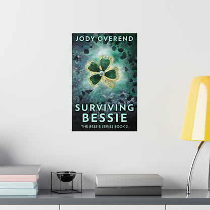 Surviving Bessie - Matte Poster