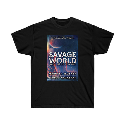 Savage World - Unisex T-Shirt