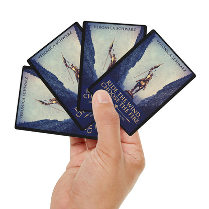 Ride The Wind, Choose The Fire - Playing Cards
