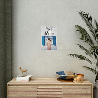 One Core Belief - Rolled Poster