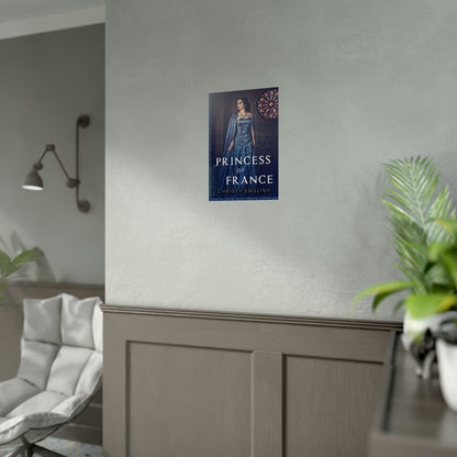 Princess Of France - Rolled Poster