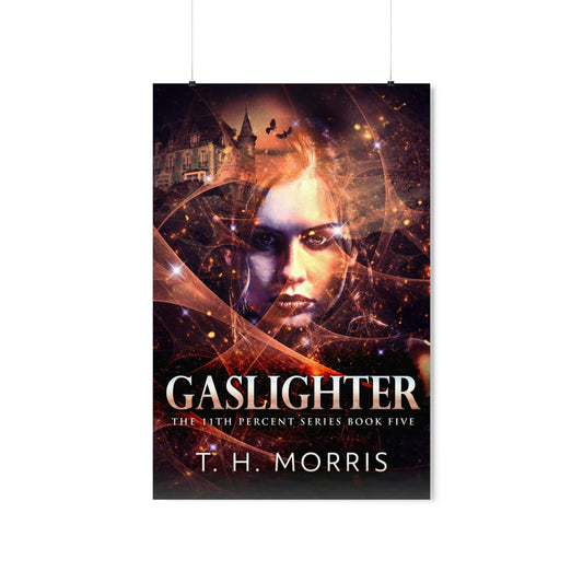 Gaslighter - Matte Poster