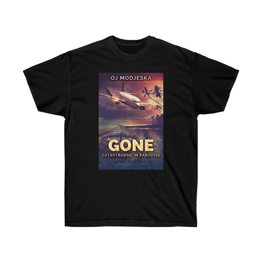 Gone - Unisex T-Shirt