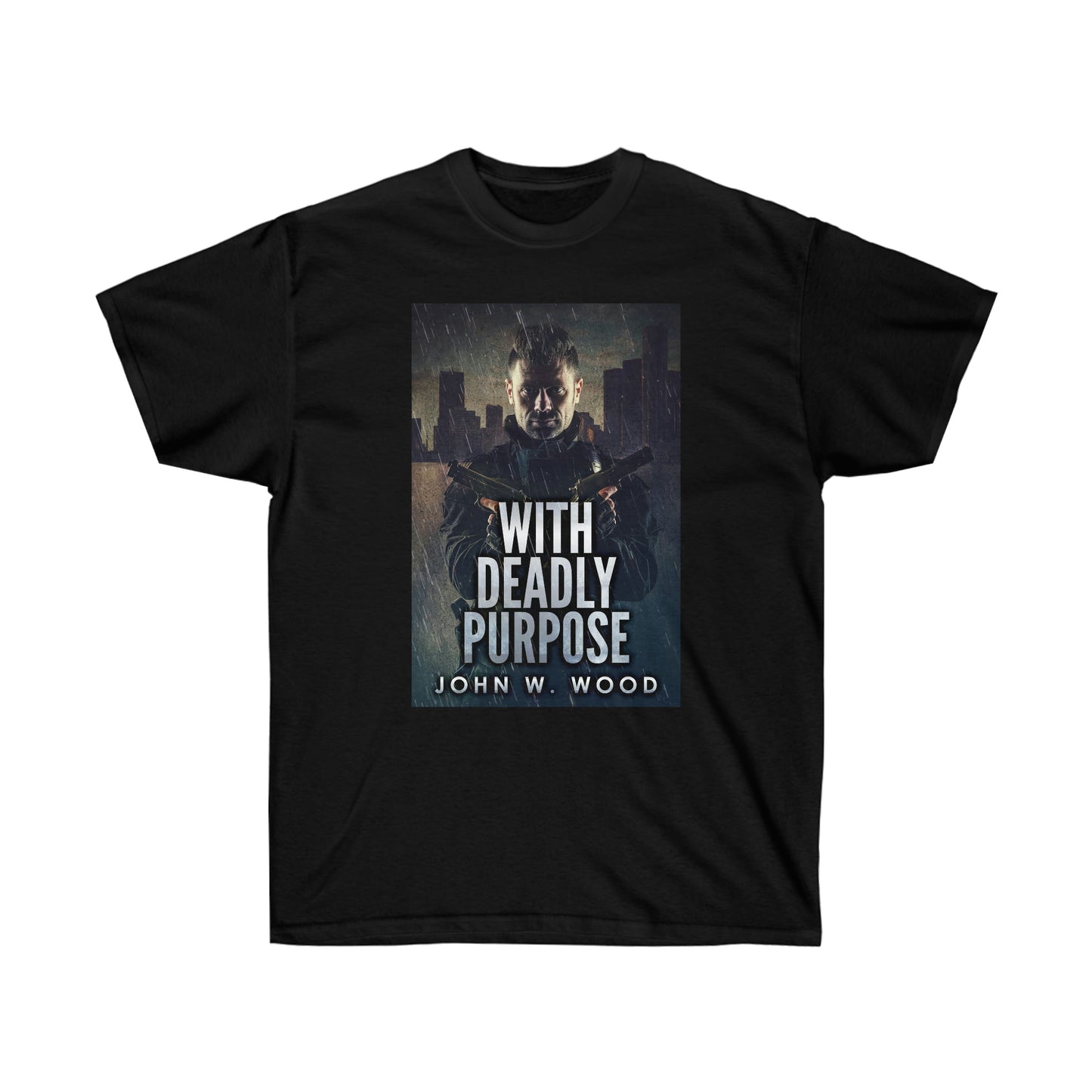 With Deadly Purpose - Unisex T-Shirt
