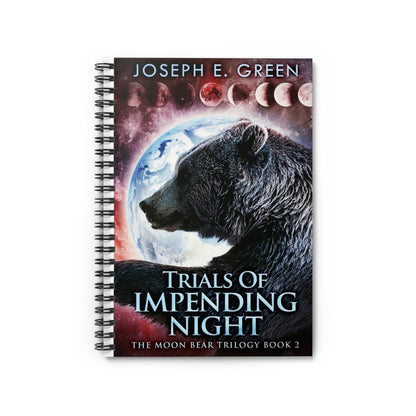 Trials Of Impending Night - Spiral Notebook