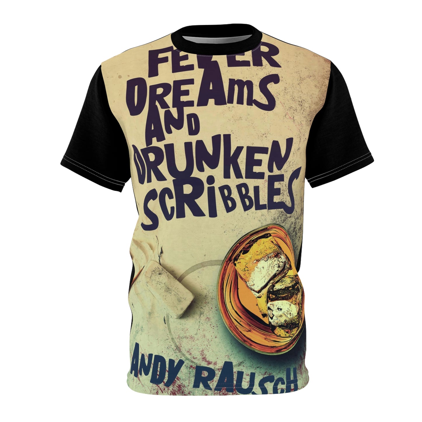 Fever Dreams and Drunken Scribbles - Unisex All-Over Print Cut & Sew T-Shirt