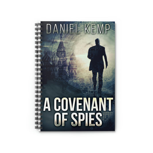 A Covenant Of Spies - Spiral Notebook