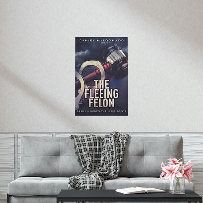 The Fleeing Felon - Matte Poster