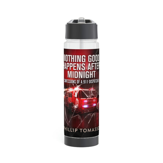 Nothing Good Happens After Midnight - Infuser Water Bottle