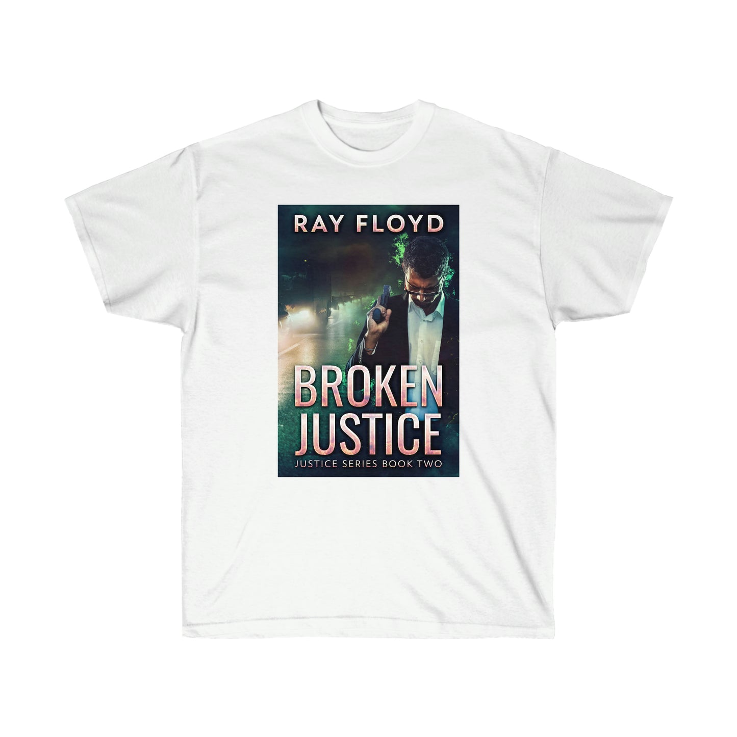 Broken Justice - Unisex T-Shirt