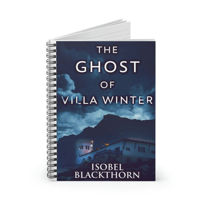 The Ghost Of Villa Winter - Spiral Notebook