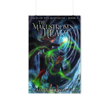 The Maelstrom's Heart - Matte Poster