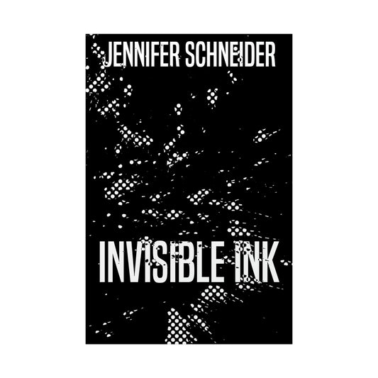 Invisible Ink - Rolled Poster