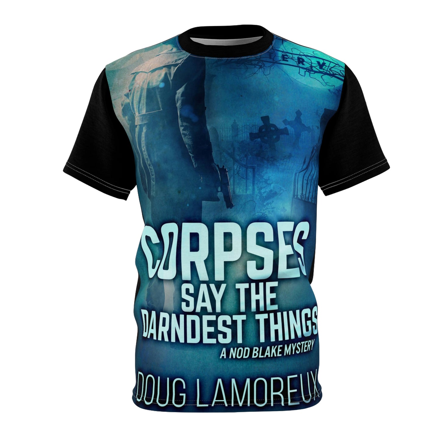 Corpses Say The Darndest Things - Unisex All-Over Print Cut & Sew T-Shirt