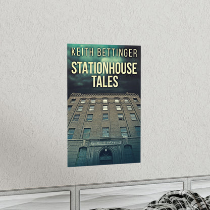 Stationhouse Tales - Matte Poster
