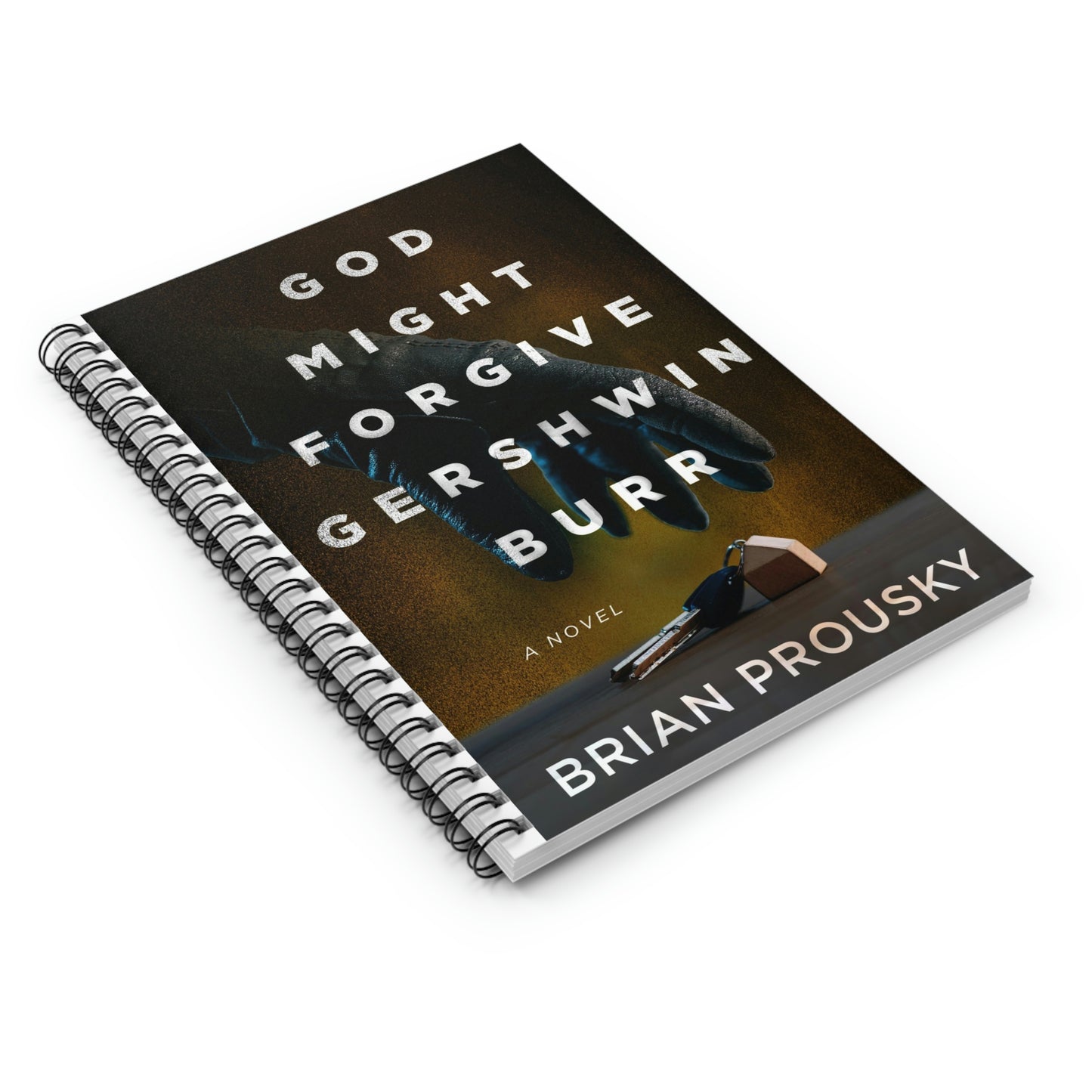 God Might Forgive Gershwin Burr - Spiral Notebook
