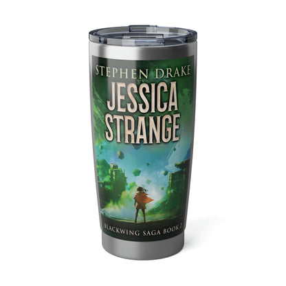Jessica Strange - 20 oz Tumbler