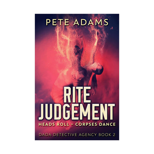 Rite Judgement - Rolled Poster