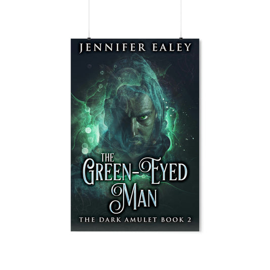 The Green-Eyed Man - Matte Poster