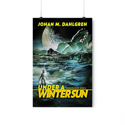 Under A Winter Sun - Matte Poster