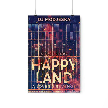 Happy Land - A Lover's Revenge - Matte Poster