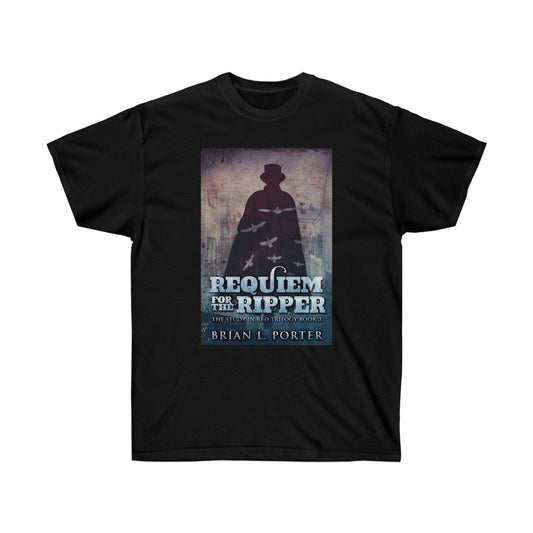 Requiem For The Ripper - Unisex T-Shirt