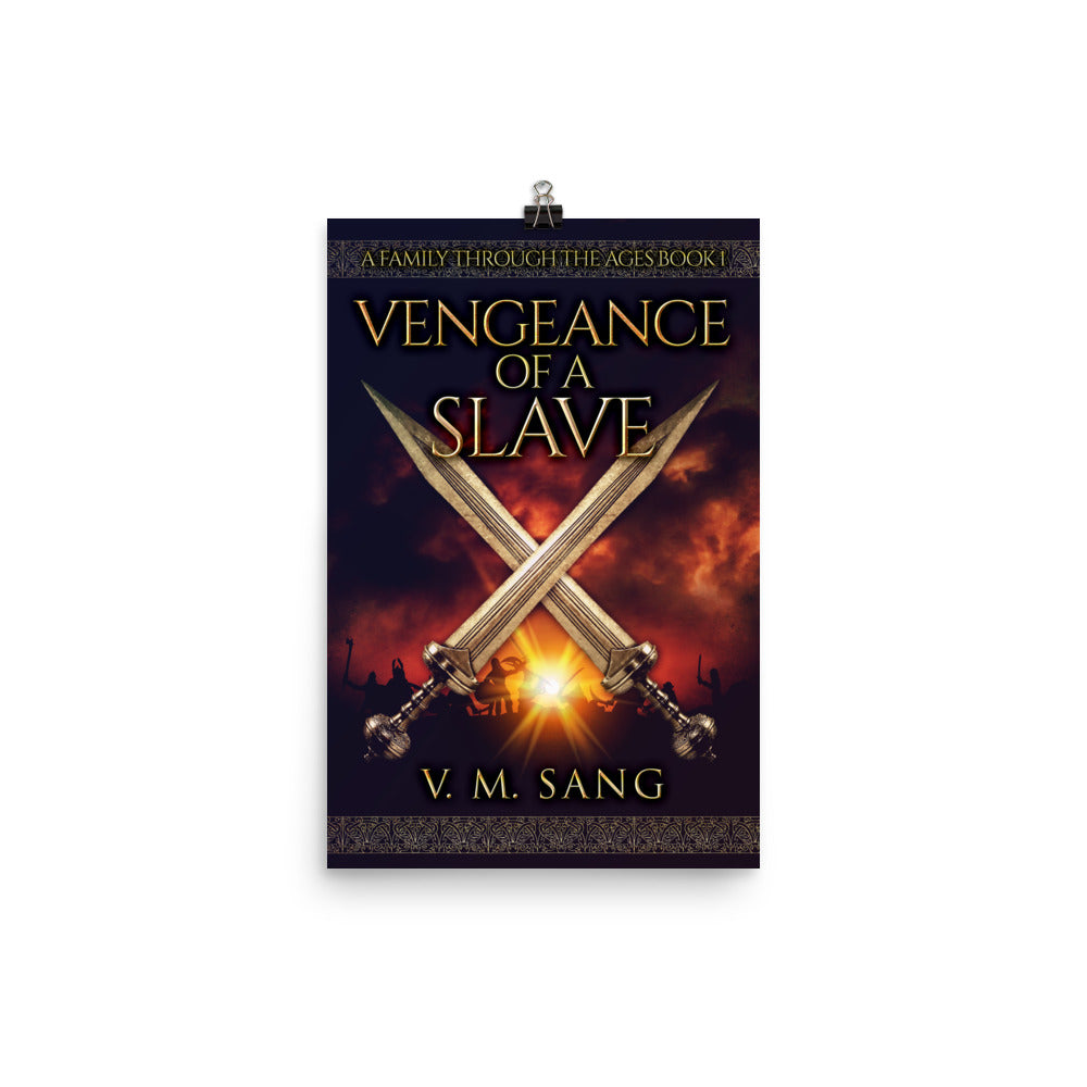 Vengeance Of A Slave - Premium Matte Poster