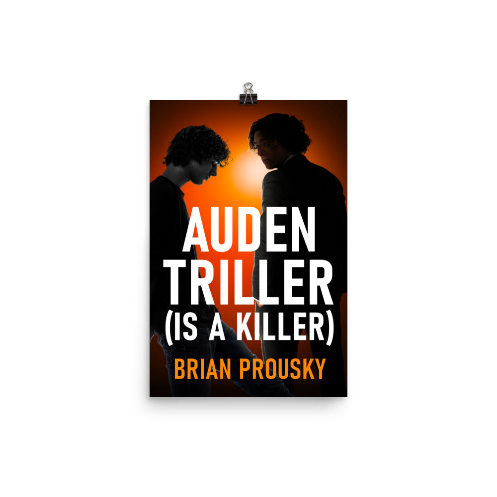 Auden Triller (Is A Killer) - Premium Matte Poster