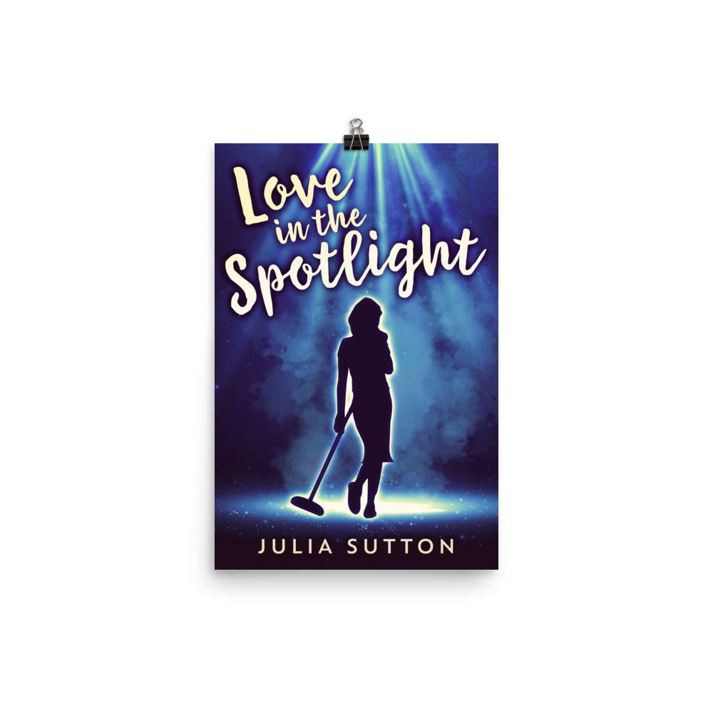 Love In The Spotlight - Premium Matte Poster