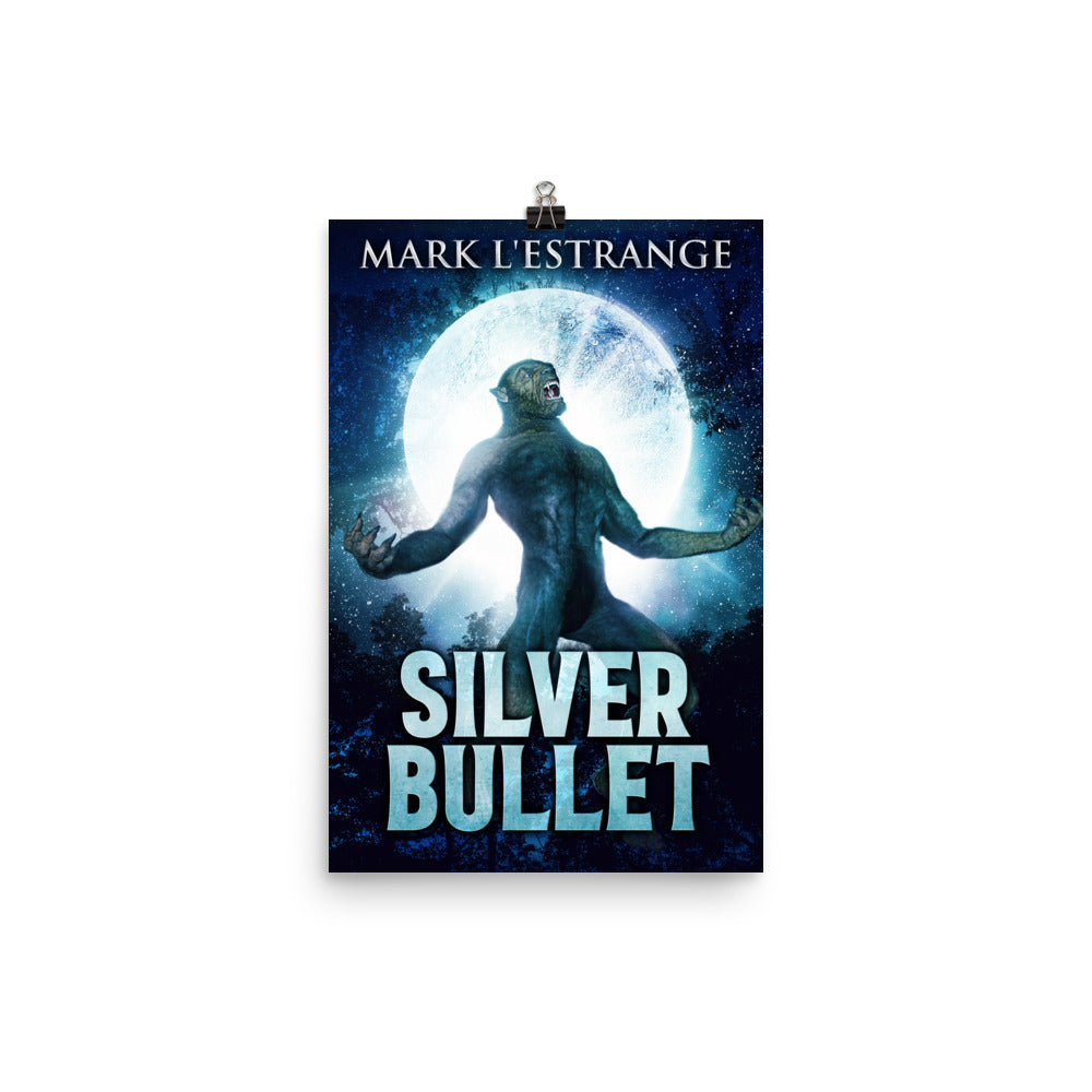 Silver Bullet - Premium Matte Poster